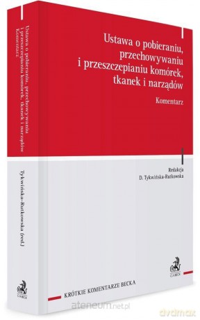 Ustawa o pobieraniu, przechowywaniu... [KSIĄŻKA]