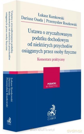 Ustawa o zryczałtowanym podatku dochodowym - Łukasz Kumkowski, Dariusz Osada, Przemysław Roszkowski [KSIĄŻKA]