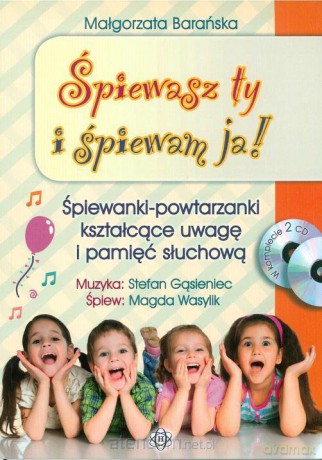 Śpiewasz ty i śpiewam ja! [KSIĄŻKA]+[2CD]