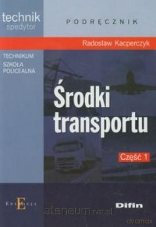 Środki transportu Część 1 DIFIN [KSIĄŻKA]