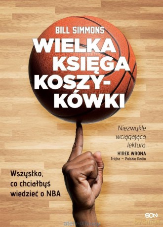Wielka księga koszykówki - Bill Simmons [KSIĄŻKA]
