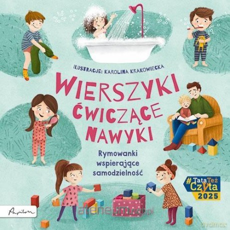 Wierszyki ćwiczące nawyki. Rymowanki wspierające [KSIĄŻKA]