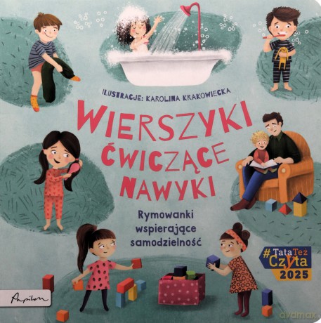 Wierszyki ćwiczące nawyki. Rymowanki wspierające [KSIĄŻKA]