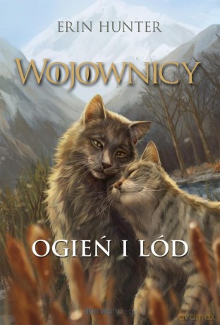 Wojownicy (Tom 2) Ogień i lód - Erin Hunter [KSIĄŻKA]