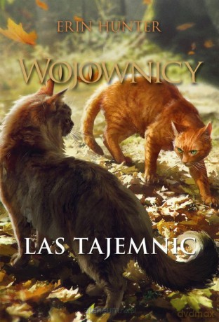 Wojownicy (Tom 3) Las tajemnic - Erin Hunter [KSIĄŻKA]