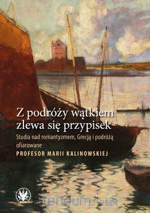 Z podróży wątkiem zlewa się przypisek - Przemysław Kaniecki, Marcin Leszczyński [KSIĄŻKA]