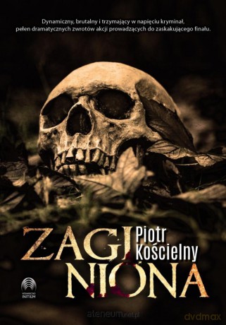 Zaginiona - Piotr Kościelny [KSIĄŻKA]