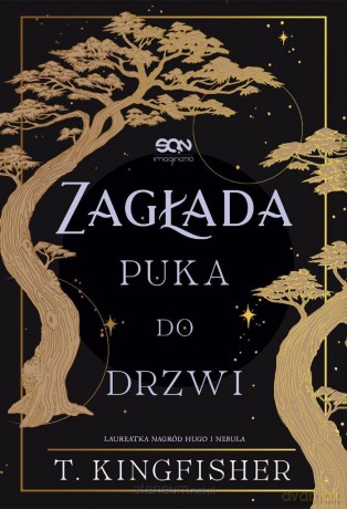 Zagłada puka do drzwi - T. Kingfisher [KSIĄŻKA]