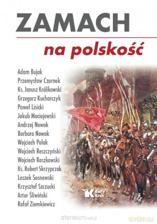 Zamach na polskość [KSIĄŻKA]