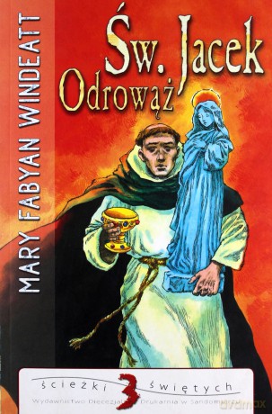 Św. Jacek Odrowąż WDS [KSIĄŻKA]