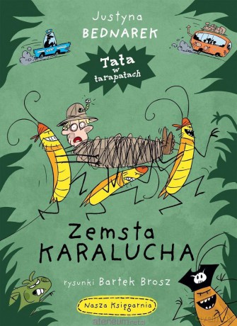 Zemsta karalucha - Justyna Bednarek, Bartek Brosz [KSIĄŻKA]
