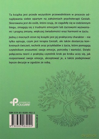Znaleźć siebie. Jak psychoterapia Gestalt wspiera w radzeniu sobie z emocjami i wyzwaniami życiowymi - Olga Karij [KSIĄŻKA]