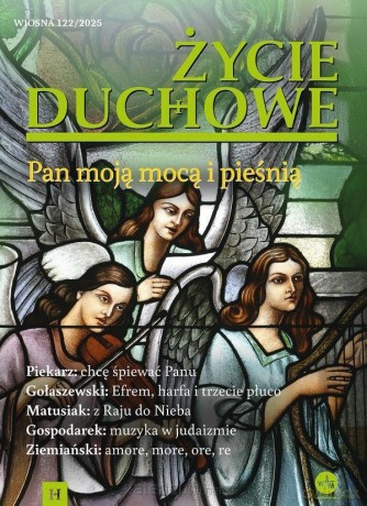 Życie Duchowe nr 122/2025 Wiosna. Pan moją mocą... [KSIĄŻKA]