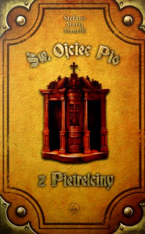 Św. Ojciec Pio z Pietralciny [KSIĄŻKA]
