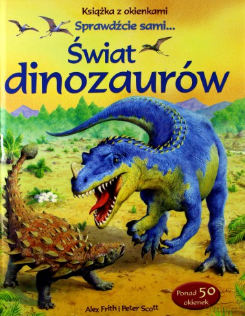 Świat dinozaurów. Książka z okienkami [KSIĄŻKA]