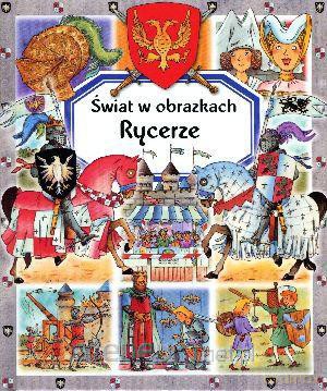 Świat w obrazkach - Rycerze TW [KSIĄŻKA]