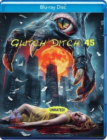 Glitch Ditch 45 [Blu-Ray]