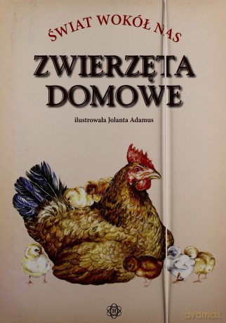 Świat wokół nas. Zwierzęta domowe [KSIĄŻKA]