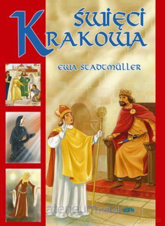 Święci Krakowa [KSIĄŻKA]
