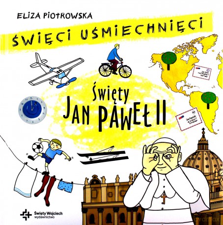 Święci uśmiechnięci. Święty Jan Paweł II [KSIĄŻKA]