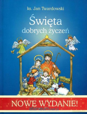 Święta dobrych życzeń w.2013 [KSIĄŻKA]