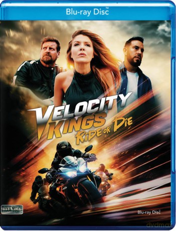 Velocity Kings: Ride or Die [Blu-Ray]