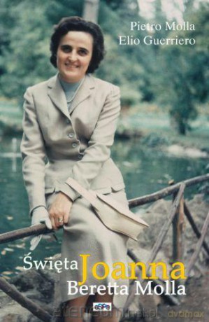 Święta Joanna Beretta Molla [KSIĄŻKA]