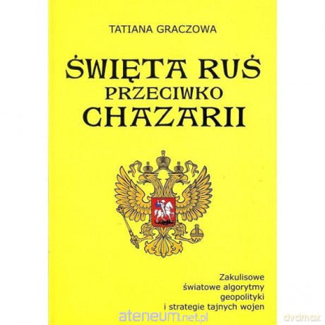 Święta Ruś przeciwko Chazarii [KSIĄŻKA]