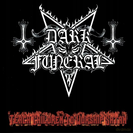 Dark Funeral: Teach Children To Worship Satan (digipack) [CD]