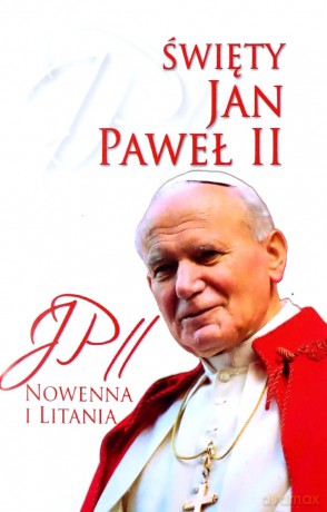 Święty Jan Paweł II. Nowenna i Litania [KSIĄŻKA]