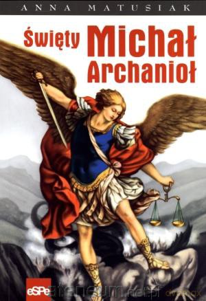 Święty Michał Archanioł [KSIĄŻKA]