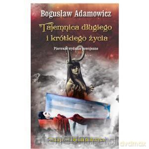 Tajemnica długiego i krótkiego życia [KSIĄŻKA]