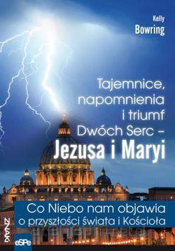 Tajemnice, napomnienia i triumf Dwóch Serc... [KSIĄŻKA]