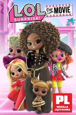L.O.L. Surprise: The Movie [DVD]