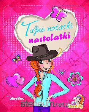Tajne notatki nastolatki. Lily Chantilly [KSIĄŻKA]