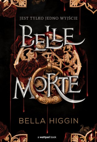 Belle Morte - Bella Higgin [KSIĄŻKA]