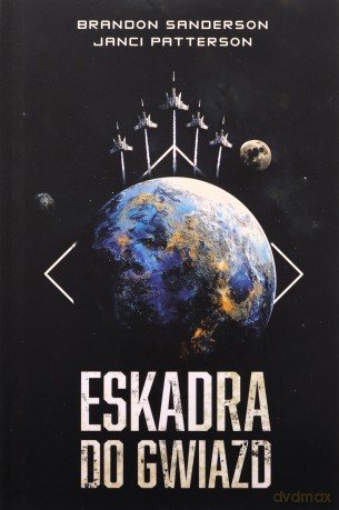 Eskadra Do Gwiazd - Brandon Sanderson [KSIĄŻKA]