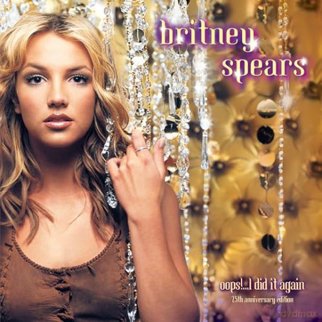 Britney Spears: Oops!... I Did It Again (25th Anniversary) [2xWinyl]