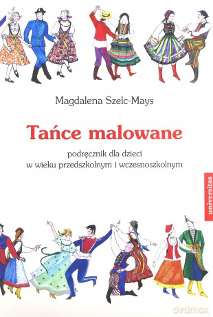 Tańce malowane. Podręcznik dla dzieci...+CD [KSIĄŻKA]