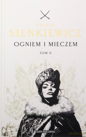 Ogniem i mieczem (Tom 2) (barwione brzegi) - Henryk Sienkiewicz [KSIĄŻKA]