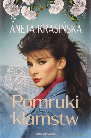 W cieniu PRL-u. Pomruki kłamstw - Aneta Krasińska [KSIĄŻKA]