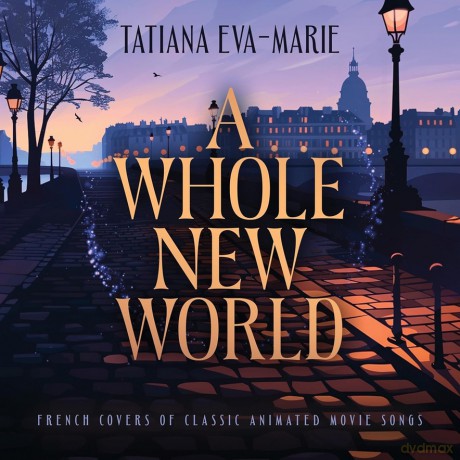 Tatiana Eva-Marie: A Whole New World French Covers Of Classic Animated Movie Songs [CD]