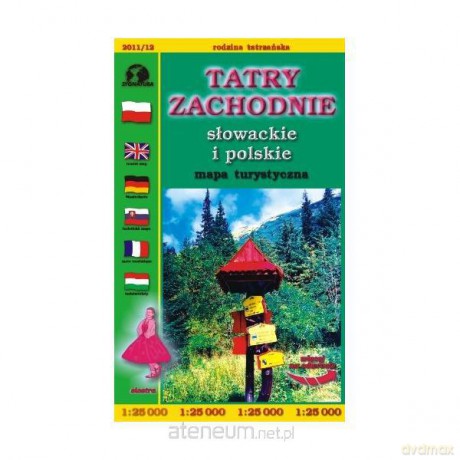 Tatry Zachodnie.Słowackie i polskie [KSIĄŻKA]