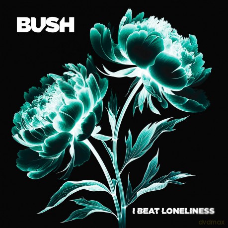 Bush: I Beat Loneliness [2xWinyl]