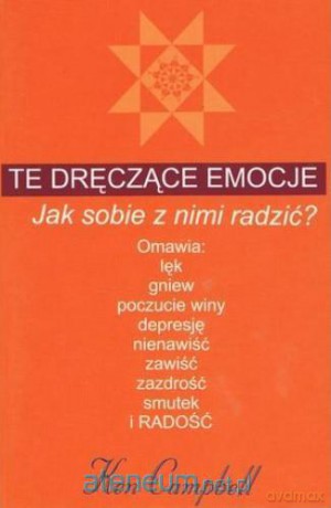 Te dręczące emocje [KSIĄŻKA]