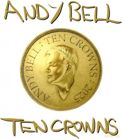 Andy Bell: Ten Crowns [Winyl]