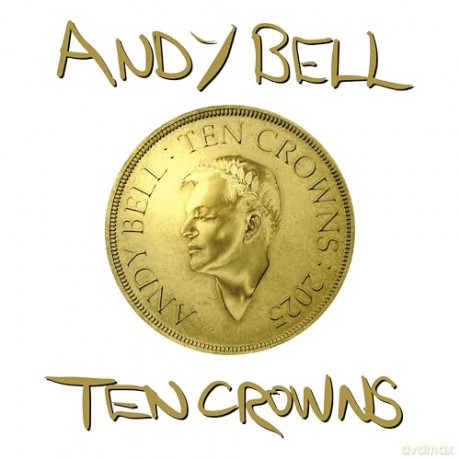 Andy Bell: Ten Crowns [Winyl]