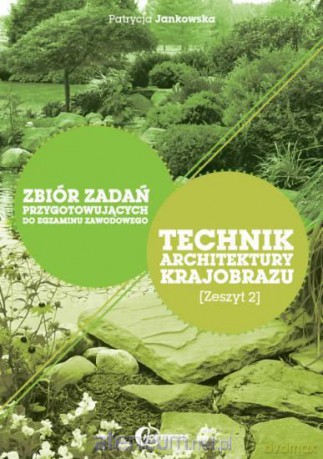 Technik architektury krajobrazu zb. zadań zeszyt 2 [KSIĄŻKA]