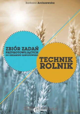 Technik Rolnik - Zbiór zadań do egzaminu HORTPRESS [KSIĄŻKA]