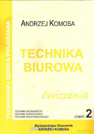 Technika Biurowa cz.2 ćw w.2012 EKONOMIK [KSIĄŻKA]
